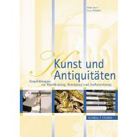 Inga Pelludat, Peter Axer: Kunst und Antiquitäten: Empfehlungen zur Handhabung, Reinigung und Aufbewahrung