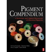 Pigment Compendium: A Dictionary and Optical Microscopy of Historic Pigments
