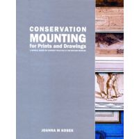 Joanna M. Kosek: Conservation Mounting for Prints and Drawings