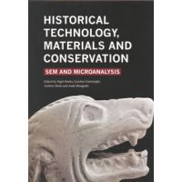 Nigel Meeks, Caroline Cartwright, Andrew Meek, Aude Mongiatti: Historical Technology, Materials and Conservation