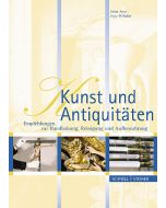 Inga Pelludat, Peter Axer: Kunst und Antiquitäten: Empfehlungen zur Handhabung, Reinigung und Aufbewahrung